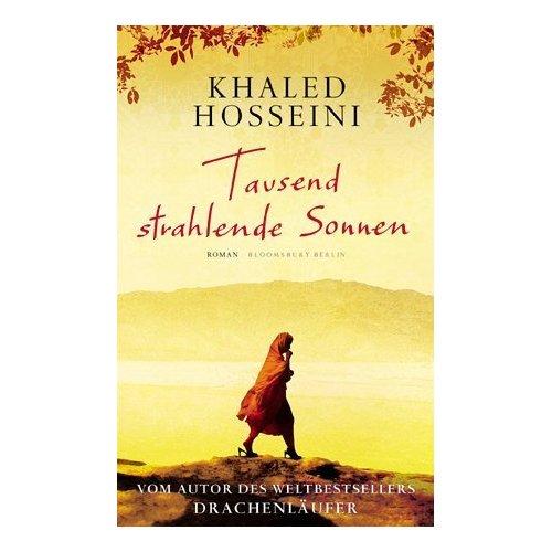 Khaled Hosseini "Tausend strahlende Sonnen"