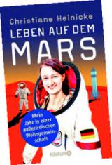 04.04.2017 20:00 Christiane Heinicke: "Leben auf dem Mars" - Mein Jahr in einer außerirdischen Wohngemeinschaft., Thalia - Breite Straße Rostock