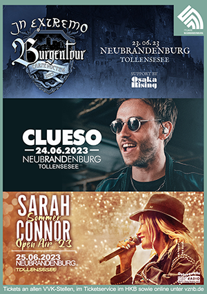 Sommerkonzerte Neubrandenburg  23.06.2023 In Extremo    24.06.2023 CLUESO   25.06.2023 Sarah Connor 