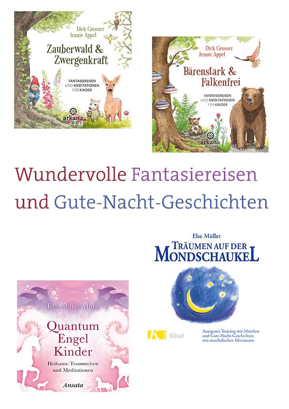 Wundervolle Fantasiereisen und Gute-Nacht-Geschichten