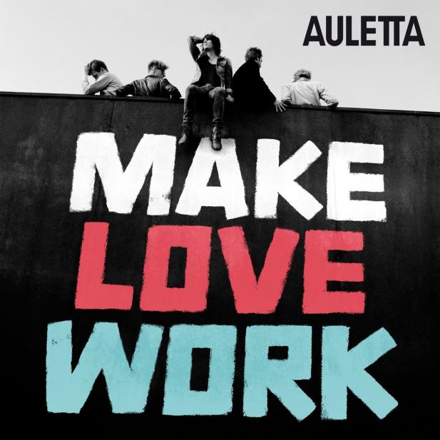 AULETTA - MAKE LOVE WORK