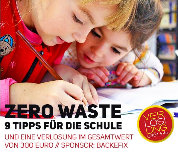 VERLOSUNG // Zero Waste  –  9 Tipps für die Schule!