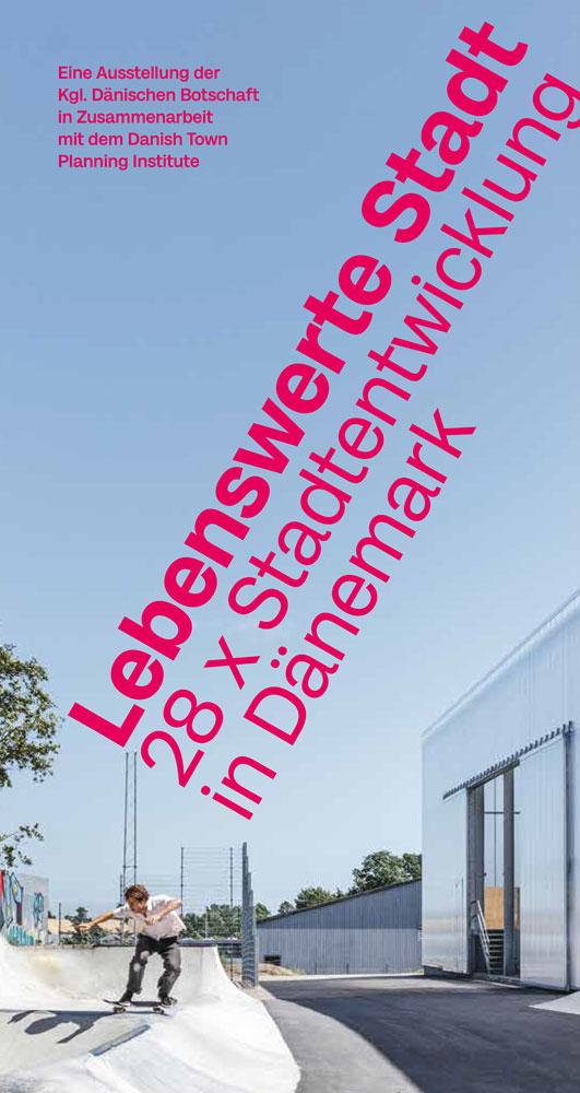 Ausstellung „Lebenswerte Stadt – 28 x Stadtentwicklung in Dänemark“ im Rathaus