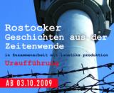 08.10.2009 20:00 Uraufführung Alles offen, Schauwerk (ehemals T.i.S.) Rostock