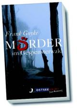 28.03.2015 19:30 Frank Goyke liest: "Mörder im Gespensterwald", Kröpeliner Mühle Kröpelin